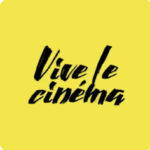 “Vive le cinema”: si riaccendono gli schermi del festival del cinema francese. Tappa a Lecce dal 6 al 10 dicembre