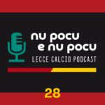 Spumeggiante puntata numero 28 per il podcast “Nu pocu e nu pocu”